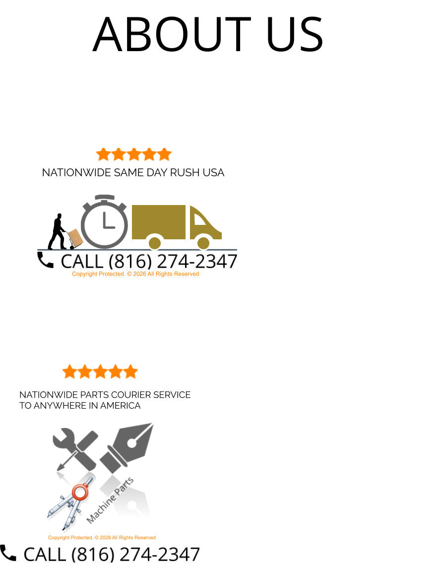 NATIONWIDE PARTS COURIER SERVICE TO ANYWHERE IN AMERICA Copyright Protected. © 2026 All Rights Reserved NATIONWIDE SAME DAY RUSH USA Copyright Protected. © 2026 All Rights Reserved ABOUT US